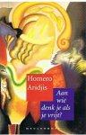 Homero Aridjis, Aline Glastra van Loon - Aan wie denk je als je vrijt? roman