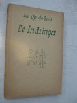 Beeck, Leo op de - - De indringer.