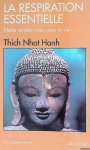 Hanh, Thich Nhat - La respiration essentielle