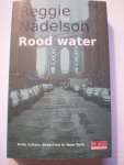 Nadelson, Reggie - Rood water
