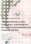 ,Resing, Wila C.M. & Evers, Arne & Koomen, Helma M.Y. & Pameijer, Noelle K. Bleichrodt, Nico - Indicatiestelling speciaal onderwijs en leerlinggebonden financiering. Condities en instrumentarium