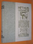  - Het Huis Oud & Nieuw, Maandelijksch prentenboek gewijd aan huis, inrichting, bouw en sierkunst