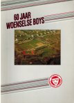 - 60 jaar Woenselse Boys -1929-1989 - 60 jaar Woenselse Boys -1929-1989