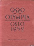 Lehmacher, Wilhelm A. & Jupp Müller (Redaktion und Texte von) - Olympia Oslo 1952. VI. Winterspiele 14. Bis 25. Februar
