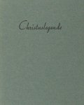 - Christuslegende. - Christuslegende.