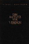 Ziese-Beringer, Hermann - Das Antlitz von Verdun - Eine bild-geschichte Ziese-Beringer, Hermann - Das Antlitz von Verdun - Eine bild-geschichte