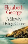 Elizabeth George - A Slowly Dying Cause