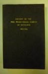 Compiled by a Committee Appointed by the Synod of the Free Presbyterian Church - History of the Free Presbyterian Church of Scotland 1893-1933