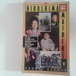 Barker, Rodney - Hiroshima Maidens ; A story of Courage, Campassion, and Survival