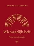 Ronald Giphart - Wie waarlijk leeft