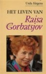 Urda Jurgens, Dick Nicolaas - Het leven van Raisa Gorbatsjov