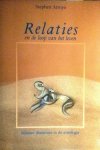 Arroyo , Stephen . [ isbn 9789063781637 ] - Relaties  en  de  Loop  van  het  Leven . ( Nieuwe dimensies in de astrologie . )