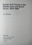 Williams, Ann - Britain and France in the Middle East and North Africa