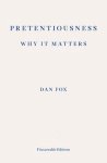Dan Fox - Pretentiousness