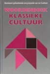 Halsberghe, dr. G.H.; Halsberghe, G. - Woordenboek Klassieke Cultuur. Standaard geïllustreerde encyclopedie van de Oudheid. Halsberghe, dr. G.H.; Halsberghe, G. - Woordenboek Klassieke Cultuur. Standaard geïllustreerde encyclopedie van de Oudheid.