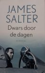 Salter, James - Dwars door de dagen / Autobiografie