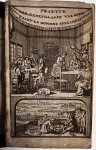 '--- - [Antique games, 1701] Praktyk der hedendaagze valsche kaart- en dopjens speelders, waar in vertoond werd met wat zinistre streeken deze valsche speelders zich behelpen om andere lieden van hun geld te berooven [...] In twee deeltjens behelzend...