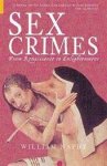 William Naphy - Sex Crimes From Renaissance to Enlightenment