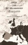 Barbado, Amparo Almarcha (ed.) - Spain and Ec Membership Evaluated (EC Membership Evaluated Series).