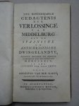 Sloot, Augustus van der. - Twe honderdjarige gedagtenis der verlossinge van Middelburg uit de Spaansche en antichristische dwingelandye, plegtig geviert op zondag namiddag den XX. february MDCCLXXIV. In ene leerrede over psalm CXXVI. Sloot, Augustus van der. - Twe honderdjarige gedagtenis der verlossinge van Middelburg uit de Spaansche en antichristische dwingelandye, plegtig geviert op zondag namiddag den XX. february MDCCLXXIV. In ene leerrede over psalm CXXVI.