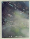 KAWAUCHI, Rinko - Rinko Kawauchi - as it is. KAWAUCHI, Rinko - Rinko Kawauchi - as it is.