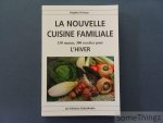 Brigitte Fichaux. - La nouvelle cuisine familiale. 150 menus, 300 recettes pour l'hiver.