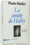MAFFEI, PAOLO. - La comete de Halley. Une revolution scientifique. Traduit de l'italien par Genevieve Cattan.