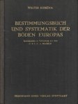 Kubiëna, W.L. - Bestimmungsbuch und Systematik der Böden Europas. Illustriertes Hilfsbuch zur leichten Diagnose und Einordnung der wichtigsten europaischen Bodenbildungen unter Berücksichtigung ihrer gebräuchlichen Synonyme Kubiëna, W.L. - Bestimmungsbuch und Systematik der Böden Europas. Illustriertes Hilfsbuch zur leichten Diagnose und Einordnung der wichtigsten europaischen Bodenbildungen unter Berücksichtigung ihrer gebräuchlichen Synonyme