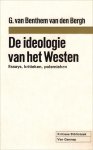 Benthem van den Berg, G. van - De ideologie van het Westen - Essays, kritieken, polemieken. Inhoud: