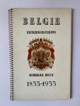  - België Verzekeringsmaatschappij Honderdjarig Bestaan 1855 - 1955