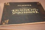 Een film van Ben Sombogaart - Filmboek / KRUISTOCHT IN SPIJKERBROEK.