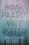 Katherine Anne Porter - Vaal paard, vale ruiter