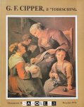Luisa Tognoli - G. F. Cippper, il 'Todeschini'