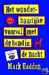 Haddon, Mark - Het  wonderbaarlijke voorval met de hond in de nacht.
