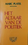 PLATEL Marc - Het altaar van de politiek