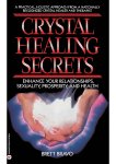 Brett Bravo - Crystal healing secrets Brett Bravo - Crystal healing secrets
