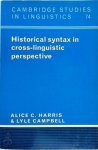 Alice C. Harris, Professor Of Linguistics Alice C Harris, Lyle Campbell - Historical Syntax in Cross-Linguistic Perspective