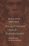 Arsuaga, J.L. - Het halssieraad van de Neanderthaler / op zoek naar de eerste denkers
