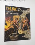 Roume, Carlos: - Olac de Gladiator , Tekeningen : Carlos Roume , Het Verraad, Band 3