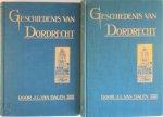 J.L. van Dalen - Geschiedenis van Dordrecht, deel I en II  2 delen