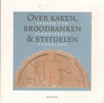 Koch,E. - Over kaken, broodbanken en etstoelen