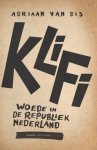 Adriaan van Dis 10213 - KliFi - Woede in de republiek Nederland