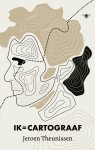 Jeroen Theunissen - Ik = cartograaf