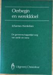 Hemleben, Johannes - OERBEGIN EN WERELDDOEL.  De gemeenschappelijke weg van aarde en mens.