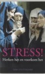 Stuttaford, Tom - Stress! / herken het en voorkom het