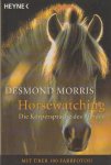 Morris, Desmond - Horsewatching / Die K