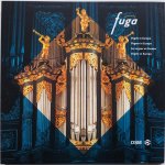 Wolfs Jean, ill. Bastings Frans, Mol Bernard de, Nelissen Jos - Fuga Orgels in Europa Tekst 4 talig