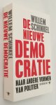 Schinkel, Willem, - De nieuwe democratie. Naar een andere vorm van politiek. [Gesigneerd door Schinkel]