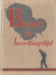 Gerritsen Jr. Joh. & Barend de Goede - Burgers in bezettingstijd. Balans van het laatst der dagen Gerritsen Jr. Joh. & Barend de Goede - Burgers in bezettingstijd. Balans van het laatst der dagen
