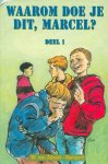 Zijtvelt,-Kampert, W. - Waarom doe je dit marcel 1
